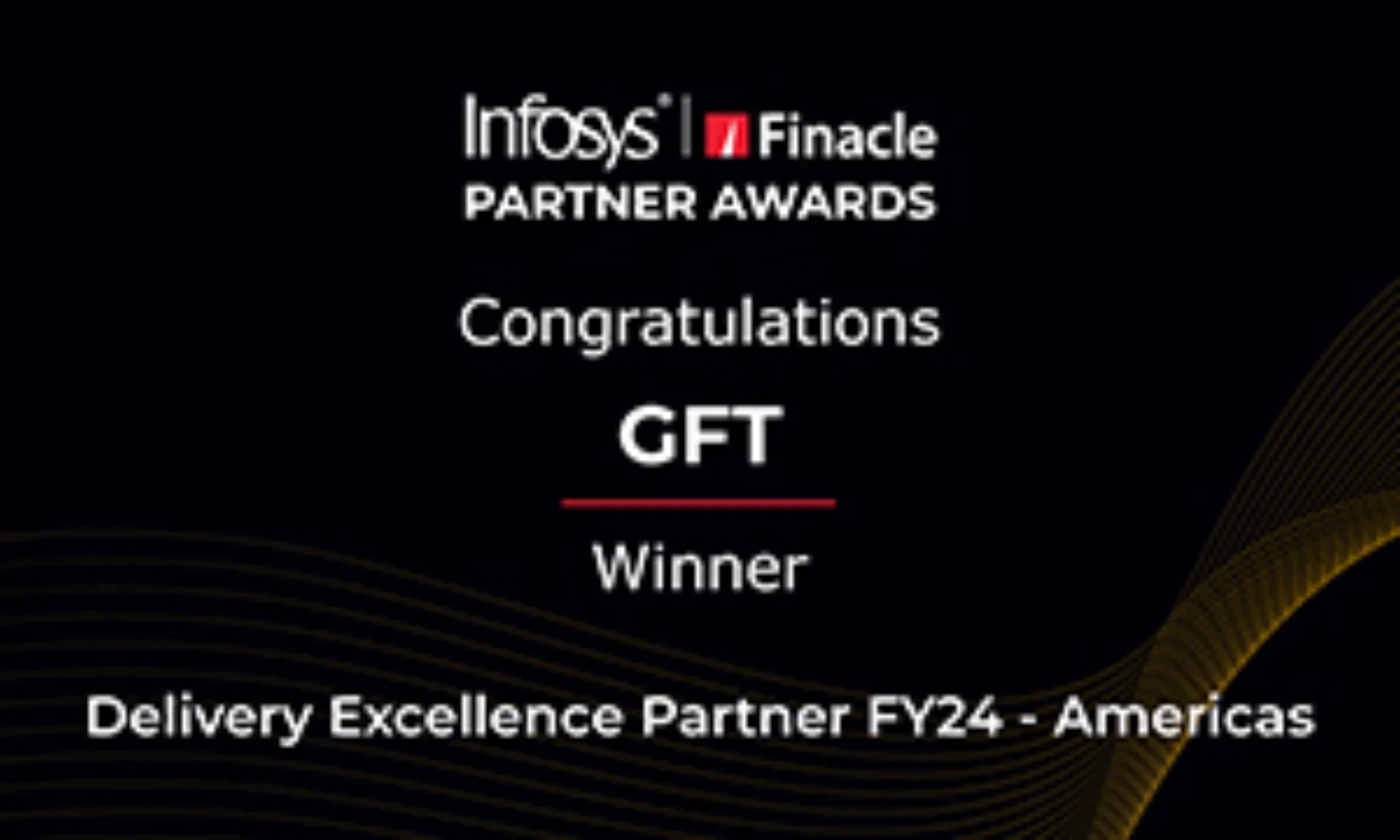 GFT recognised as the winner of the Infosys Finacle Partner Awards FY24 for Delivery Excellence in the Americas region.