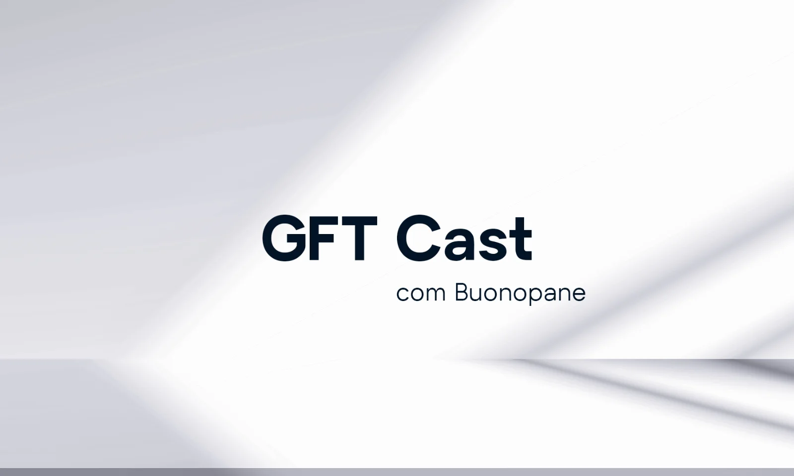 GFT Cast Podcast Cover with Modern Gradient Design gft-key-visual-gft-cast-br.jpg